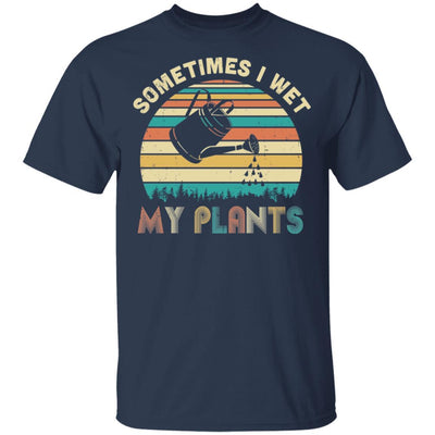 Vintage Sometimes I Wet My Plants Funny Gardening-T-Shirt & Hoodie-Classic T-Shirt-Navy