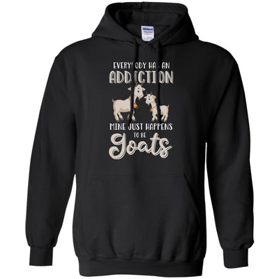 Everybody Has An Addiction Mine Just Happens To Be Goats-T-Shirt & Tank Top-Pullover Hoodie-Black