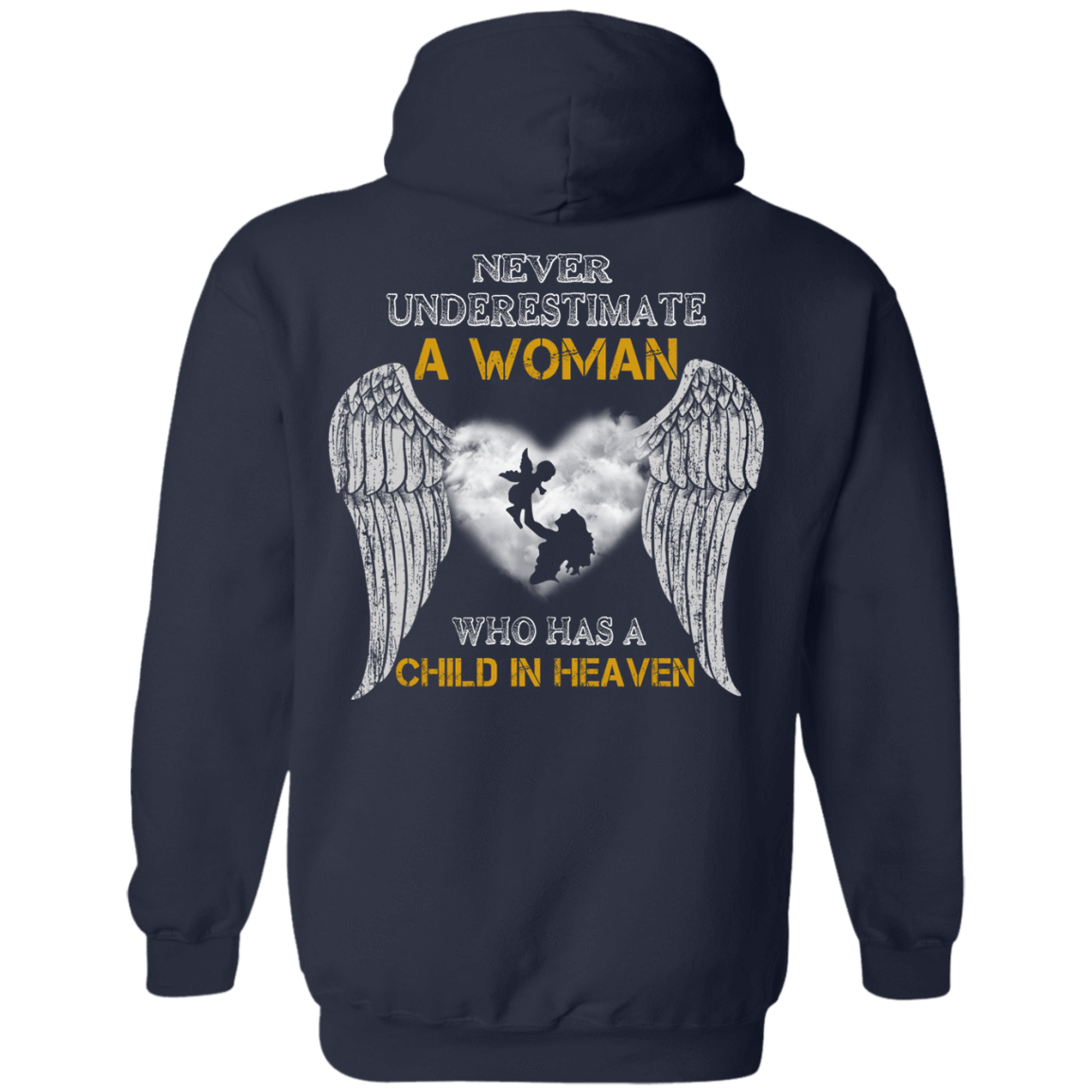 Never Undertimate A Woman Has Child In Heaven-T-Shirt & Hoodie-Pullover Hoodie-Navy