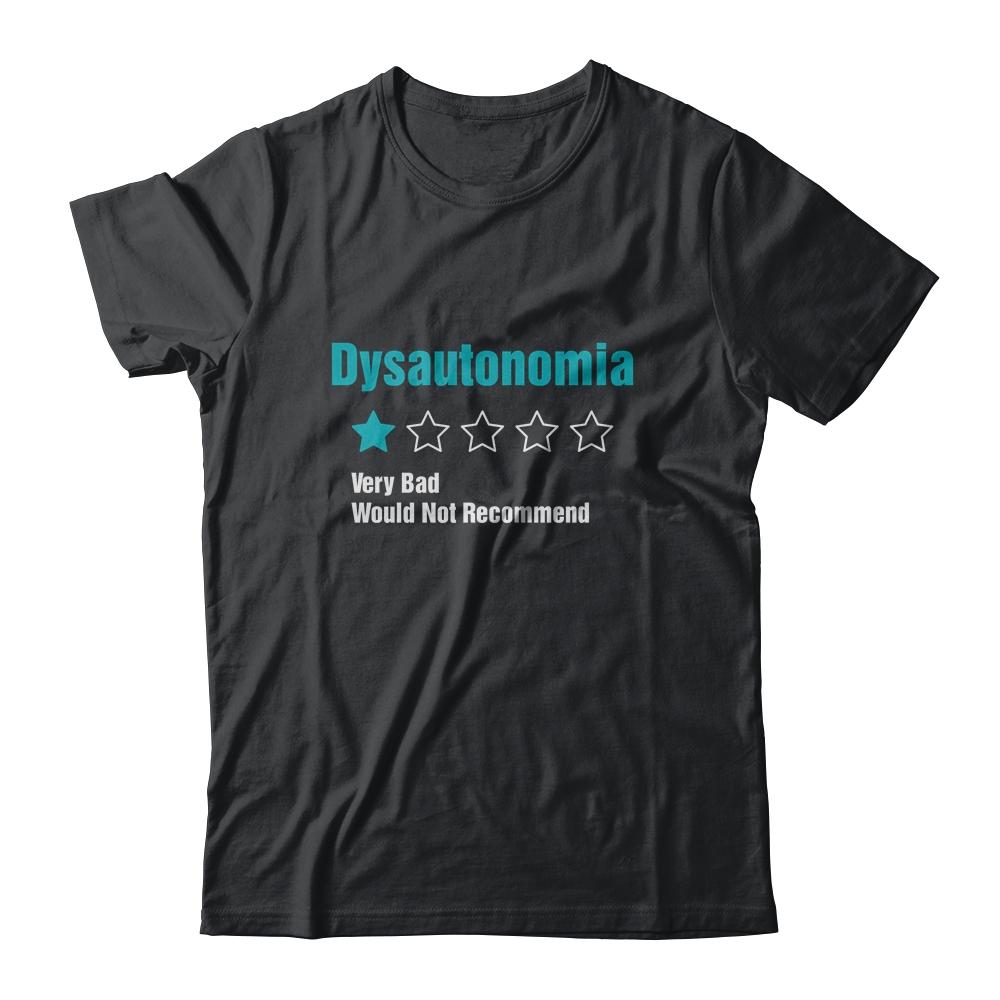 Dysautonomia Awareness Very Bad Would Not Recommend