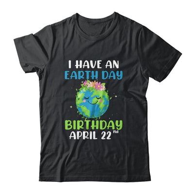 Earth Day April 22nd Green Birthday-T-Shirt & Hoodie-Classic T-Shirt-Black