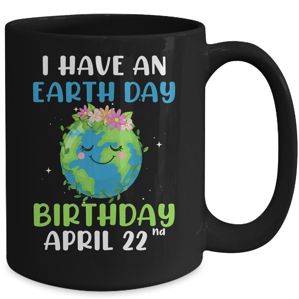 Earth Day April 22nd Green Birthday Mug-Coffee Mug-