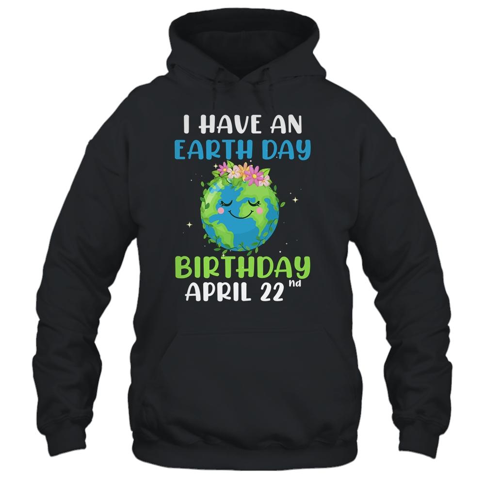 Earth Day April 22nd Green Birthday-T-Shirt & Hoodie-Pullover Hoodie-Black