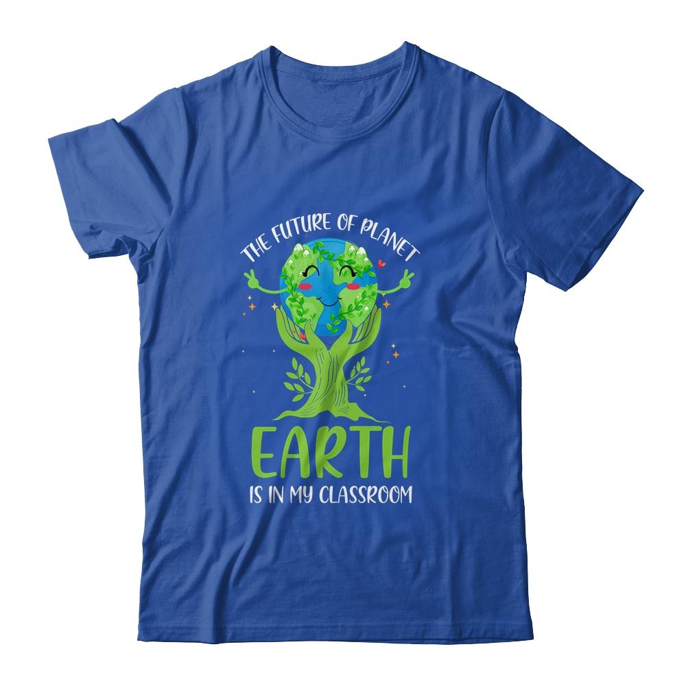 Earth Day Future Classroom Funny Teachers-T-Shirt & Hoodie-Classic T-Shirt-Royal