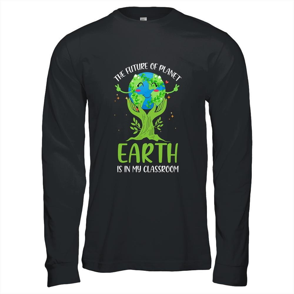 Earth Day Future Classroom Funny Teachers-T-Shirt & Hoodie-Long Sleeve T-Shirt-Black