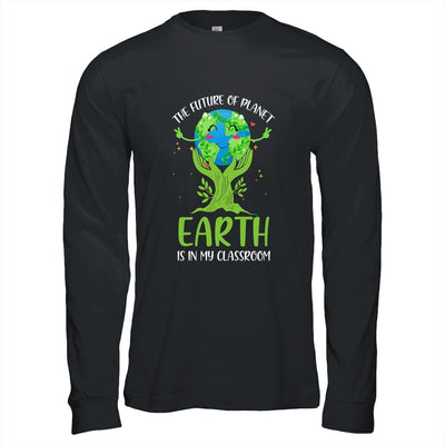 Earth Day Future Classroom Funny Teachers-T-Shirt & Hoodie-Long Sleeve T-Shirt-Black