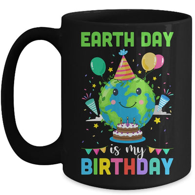 Earth Day Is My Birthday Environment Party Mug-Coffee Mug-Mug-Black