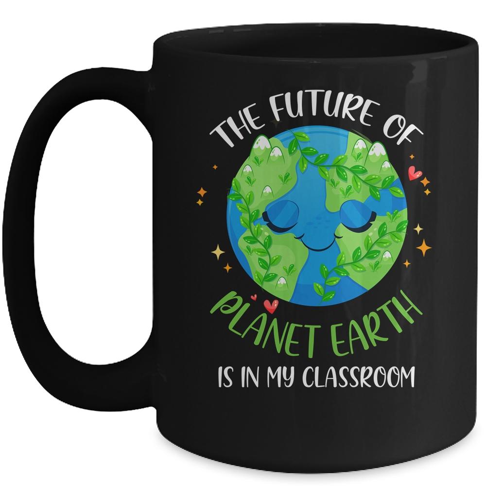 Earth Day Teachers Classroom Funny Mug-Coffee Mug-Mug-Black