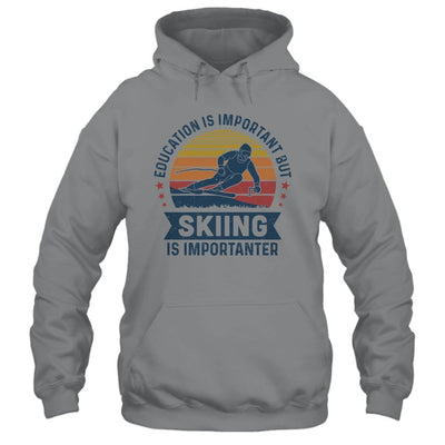 Education Is Important But Skiing Is Importanter Vintage-T-Shirt & Hoodie-Pullover Hoodie-Sport Grey