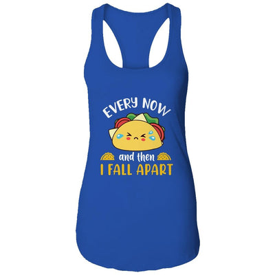 Every Now And Then I Fall Apart Funny Crying Taco-T-Shirt & Tank Top-Women's Ideal Racerback Tank-Royal