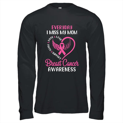 Everyday I Miss My Mom Cute Pink Breast Cancer Awareness-T-Shirt & Hoodie-Long Sleeve T-Shirt-Black