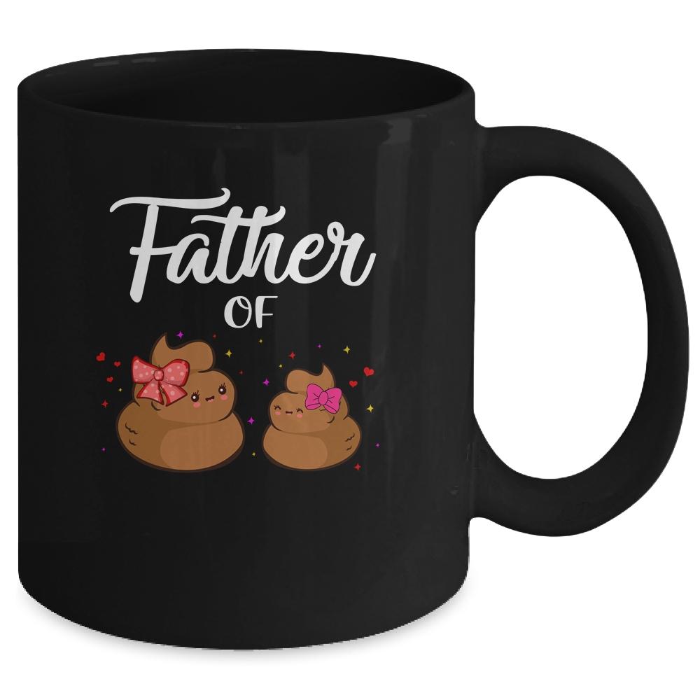 Father Of Daughters Poop Funny Fathers Day Mug-Coffee Mug-