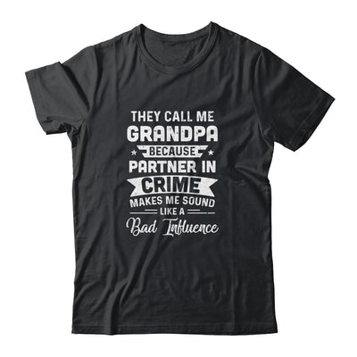 Fathers Day They Call Me Grandpa Because Partner In Crime-T-Shirt & Hoodie-Classic T-Shirt-Black