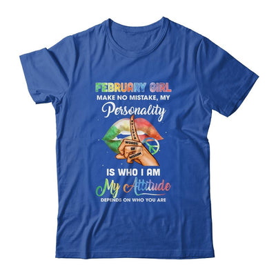 February Girl Make No Mistake My Personality-T-Shirt & Tank Top-Classic T-Shirt-Royal