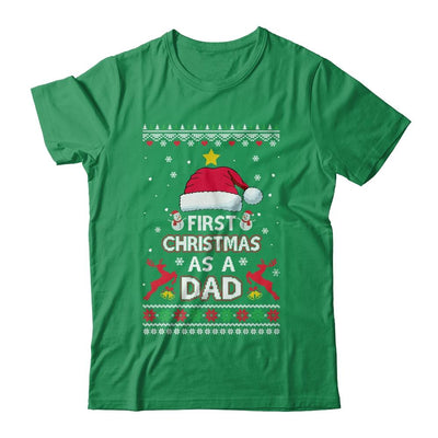 First Christmas As A Dad Funny Christmas Daddy Ugly Sweater-T-Shirt & Sweatshirt-Classic T-Shirt-Irish Green