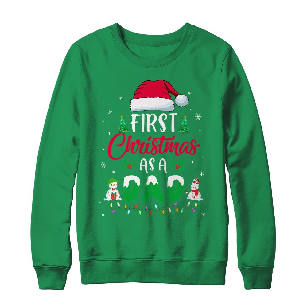 First Christmas As A Dad Funny Christmas Gift New Daddy-T-Shirt & Sweatshirt-Crewneck Sweatshirt-Irish Green