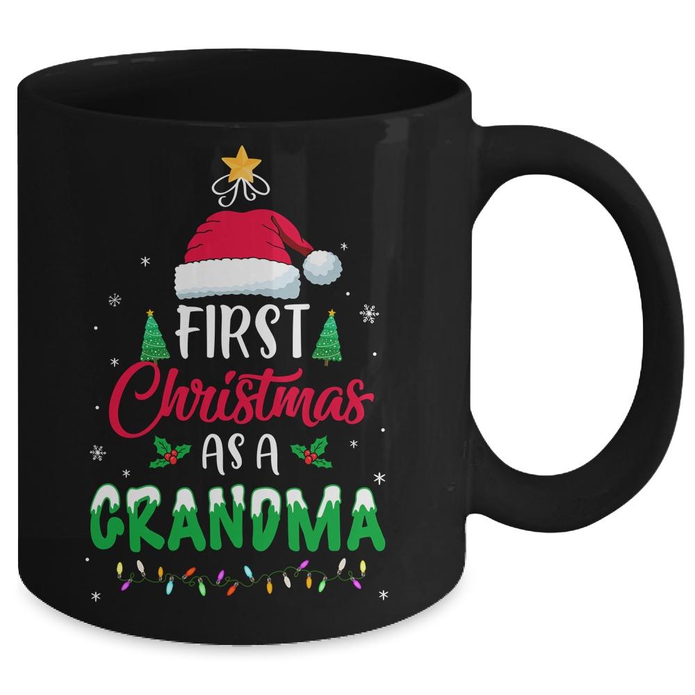 First Christmas As A Grandma Funny Christmas New Grandma Mug-Coffee Mug-Mug-Black