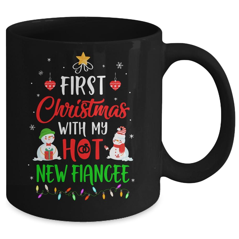 First Christmas With My Hot New Fiancee Funny Couple Gift Mug-Coffee Mug-Mug-Black