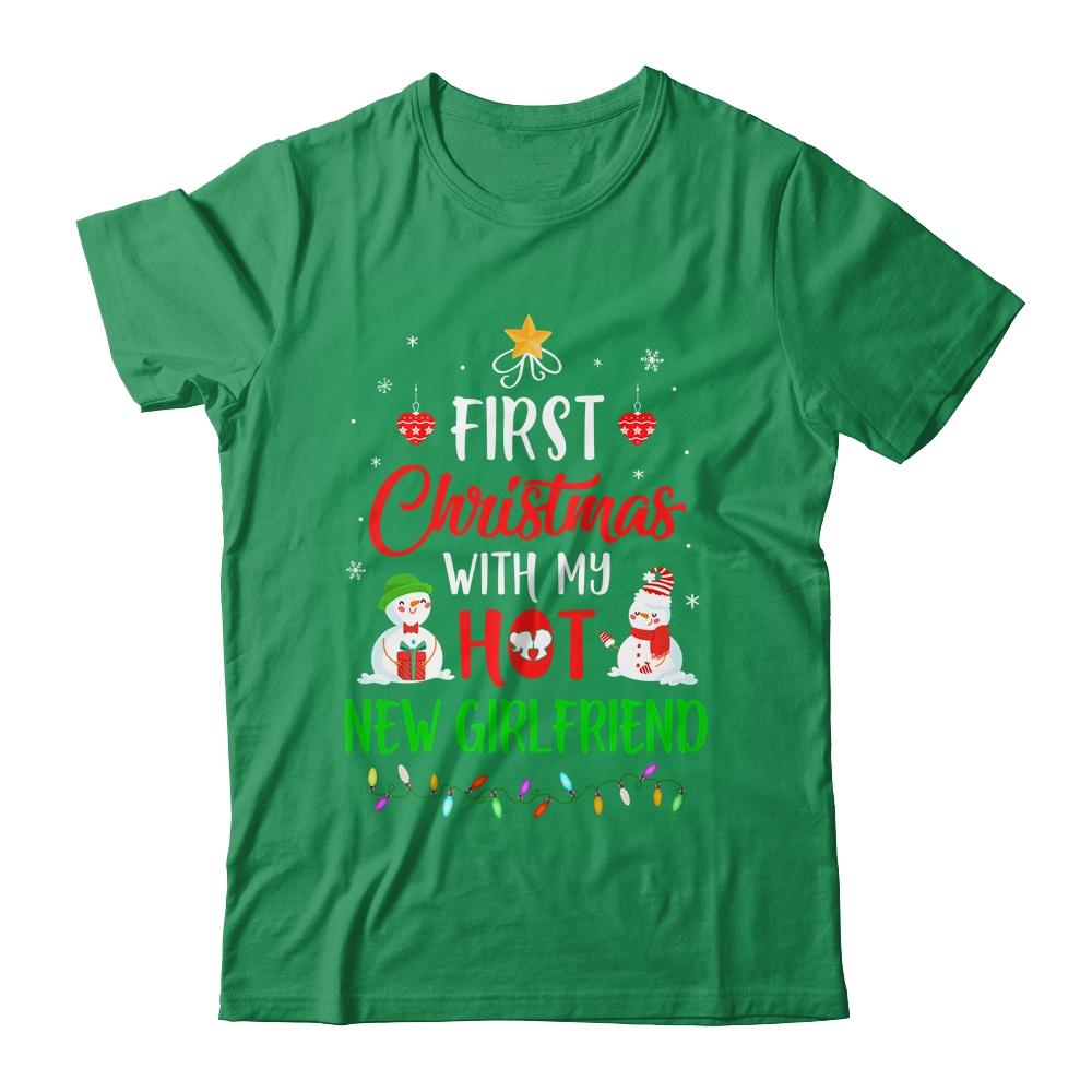 First Christmas With My Hot New Girlfriend Funny Couple Gift-T-Shirt & Sweatshirt-Classic T-Shirt-Irish Green