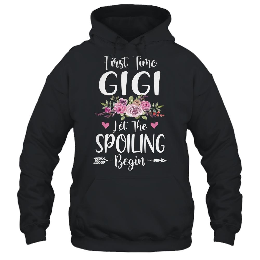 First Time Gigi Let The Spoiling Begin-T-Shirt & Tank Top-Pullover Hoodie-Black