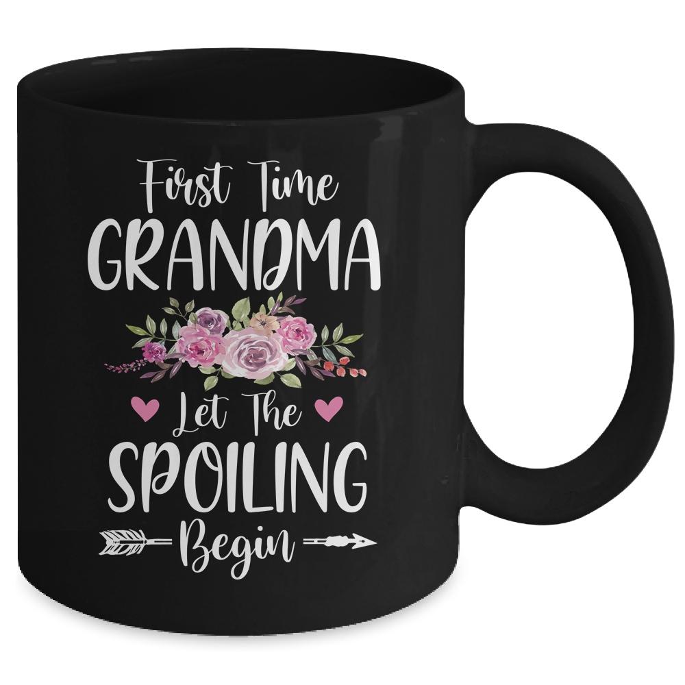 First Time Grandma Let The Spoiling Begin Mug-Coffee Mug-