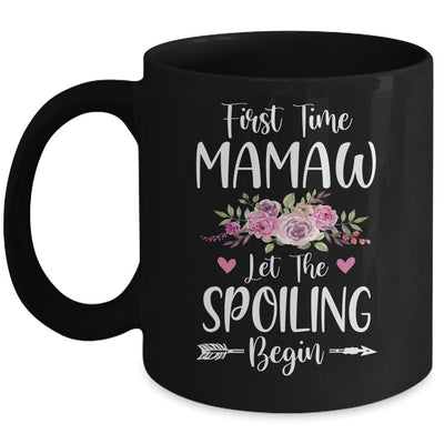 First Time Mamaw Let The Spoiling Begin Mug-Coffee Mug-Mug-Black