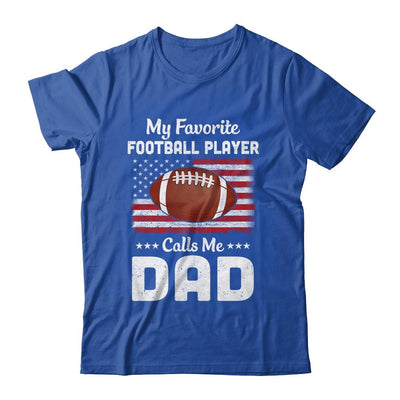Football Dad My Favorite Football Player Calls Me Dad-T-Shirt & Hoodie-Classic T-Shirt-Royal