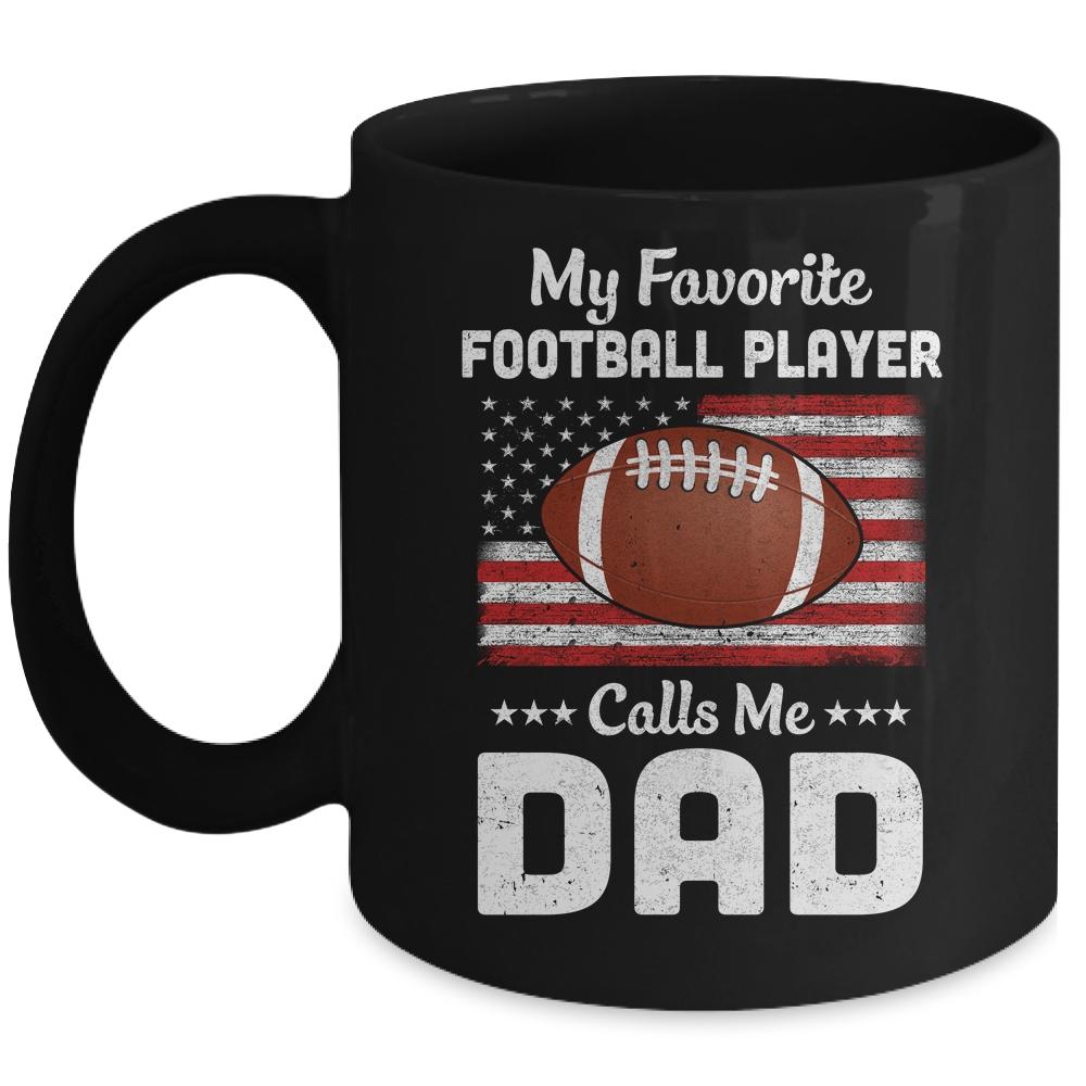Football Dad My Favorite Football Player Calls Me Dad Mug