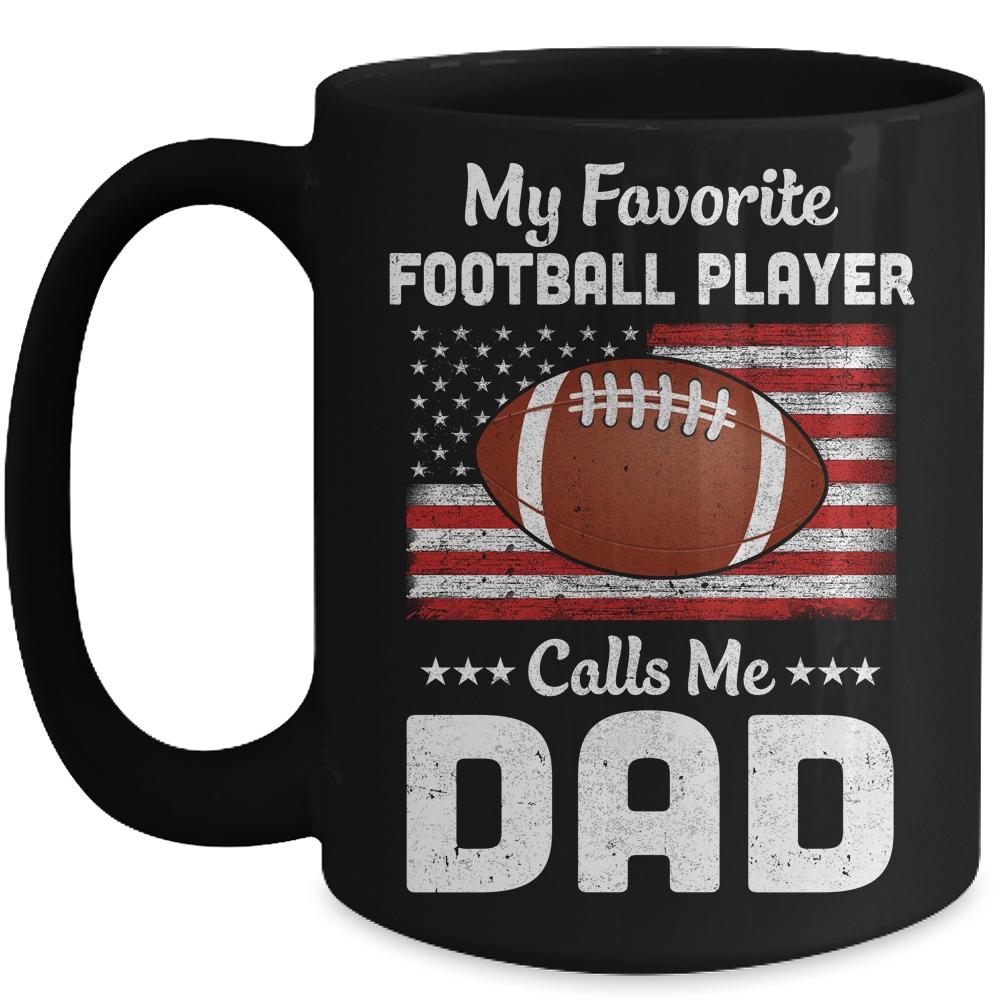Football Dad My Favorite Football Player Calls Me Dad Mug-Coffee Mug-Mug-Black