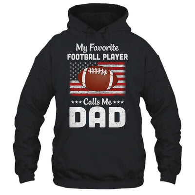 Football Dad My Favorite Football Player Calls Me Dad-T-Shirt & Hoodie-Pullover Hoodie-Black