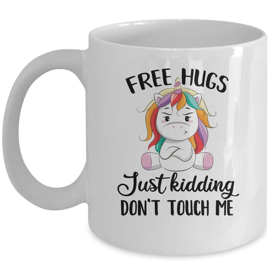 Free Hug Just Kidding Dont Touch Me Unicorn Mug-Coffee Mug-Mug-White