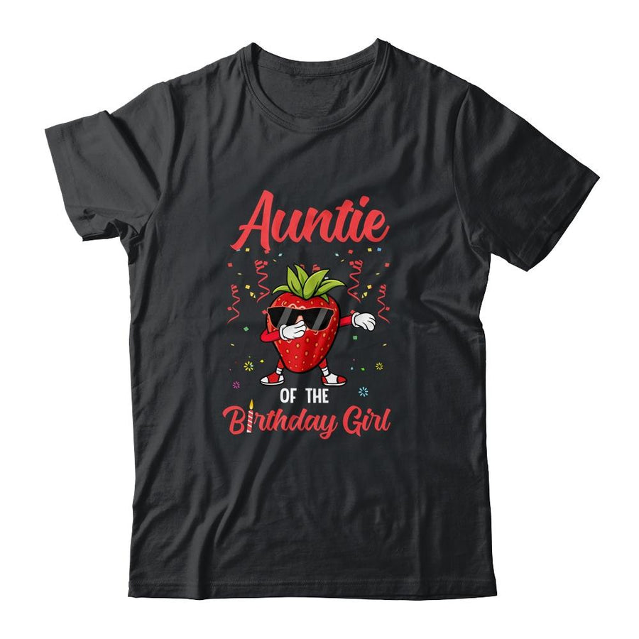 Fruit Lovers Auntie of the Birthday Girl Strawberry-T-Shirt & Hoodie-Classic T-Shirt-Black