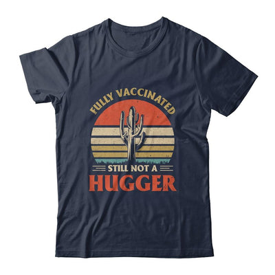 Fully Vaccinated Still Not A Hugger Retro Vintage Funny-T-Shirt & Hoodie-Classic T-Shirt-Navy