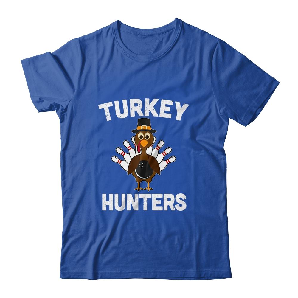 Funny Bowling Team Turkey Hunters Thanksgiving Fan Gift-T-Shirt & Hoodie-Classic T-Shirt-Royal