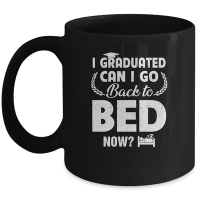 Funny Can I Go Back To Bed Graduation For Him Her Mug-Coffee Mug-Mug-Black