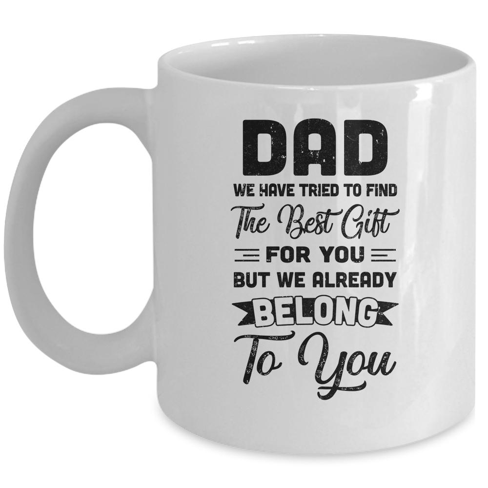 Funny Fathers Day Dad From Wife Daughter Son For Daddy Mug