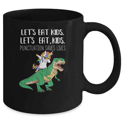 Funny Lets Eat Kids Punctuation Saves Lives Grammar School Mug-Coffee Mug-
