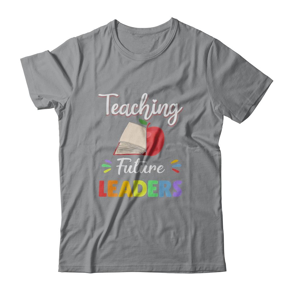 Funny Teacher Gifts Teaching Future Leaders-T-Shirt & Hoodie-Classic T-Shirt-Sport Grey