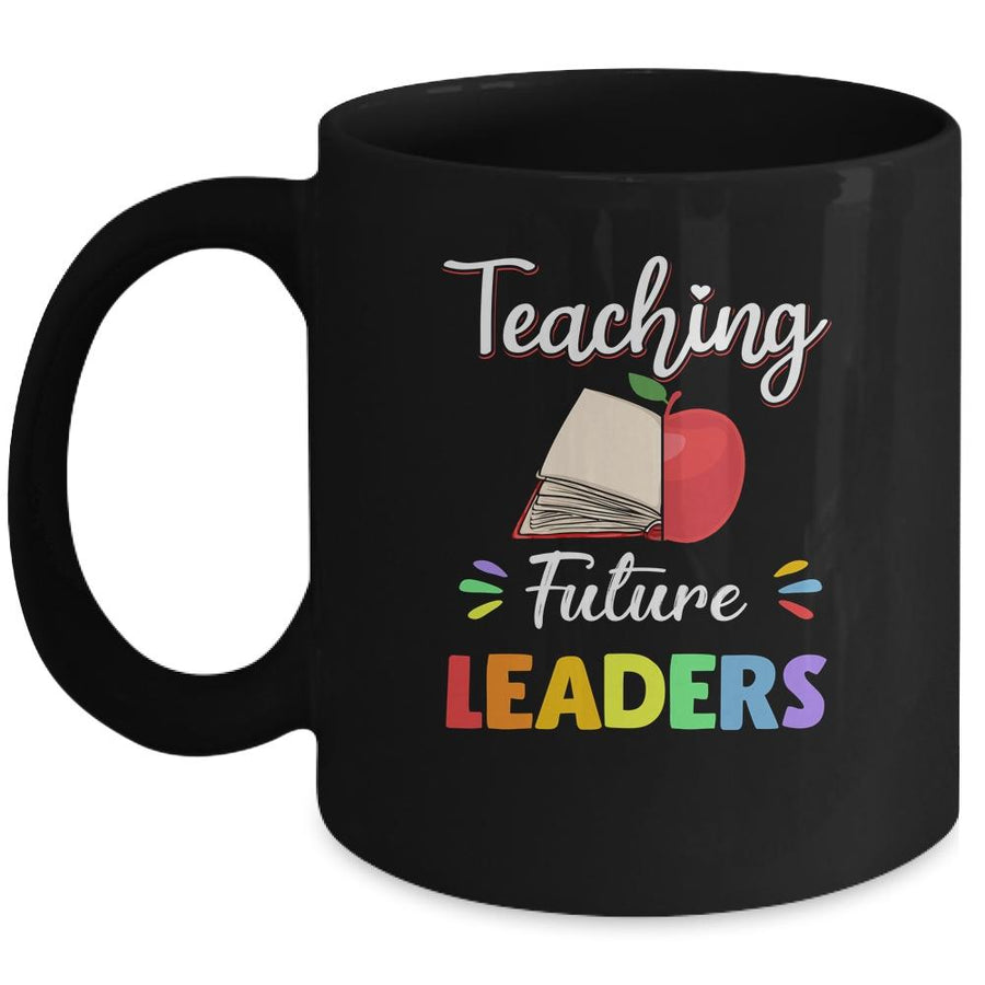Funny Teacher Gifts Teaching Future Leaders Mug-Coffee Mug-Mug-Black