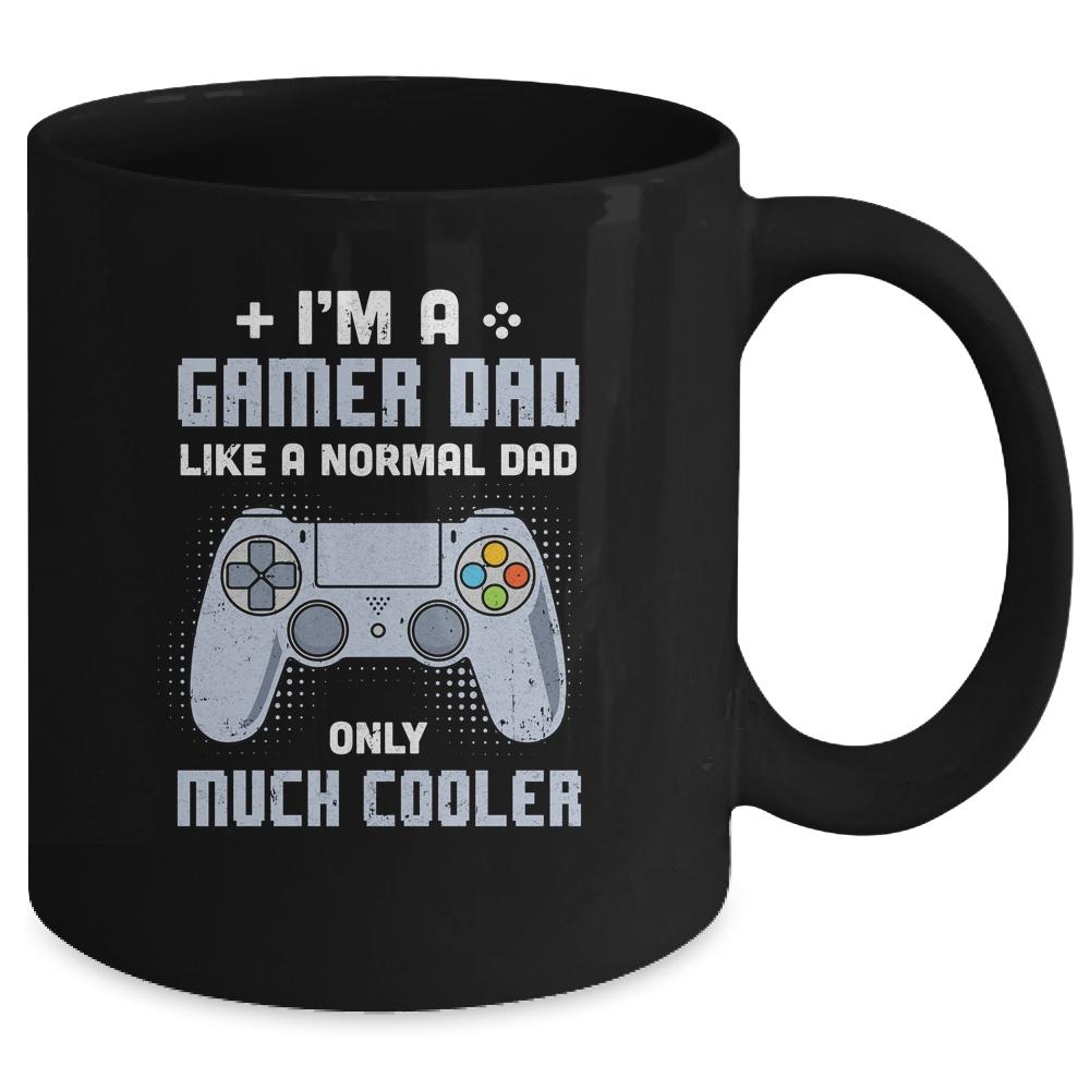 Gamer Dad Like A Normal Dad Video Game Fathers Day Mug-Coffee Mug-