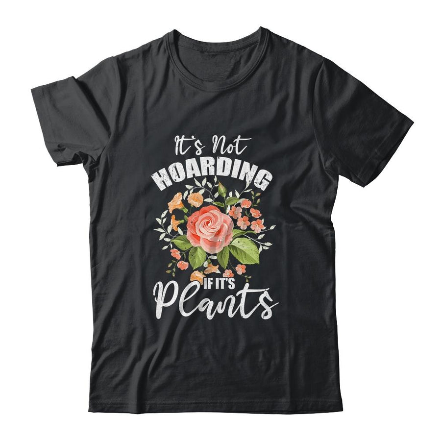 Gardening It's Not Hoarding Plants Womens Gardener-T-Shirt & Tank Top-Classic T-Shirt-Black