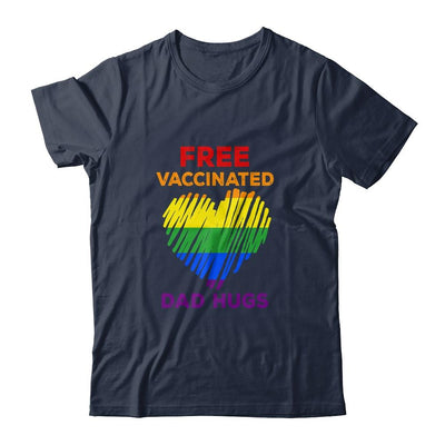 Gay Pride Free Vaccinated Dad Hugs LGBT 2021-T-Shirt & Hoodie-Classic T-Shirt-Navy