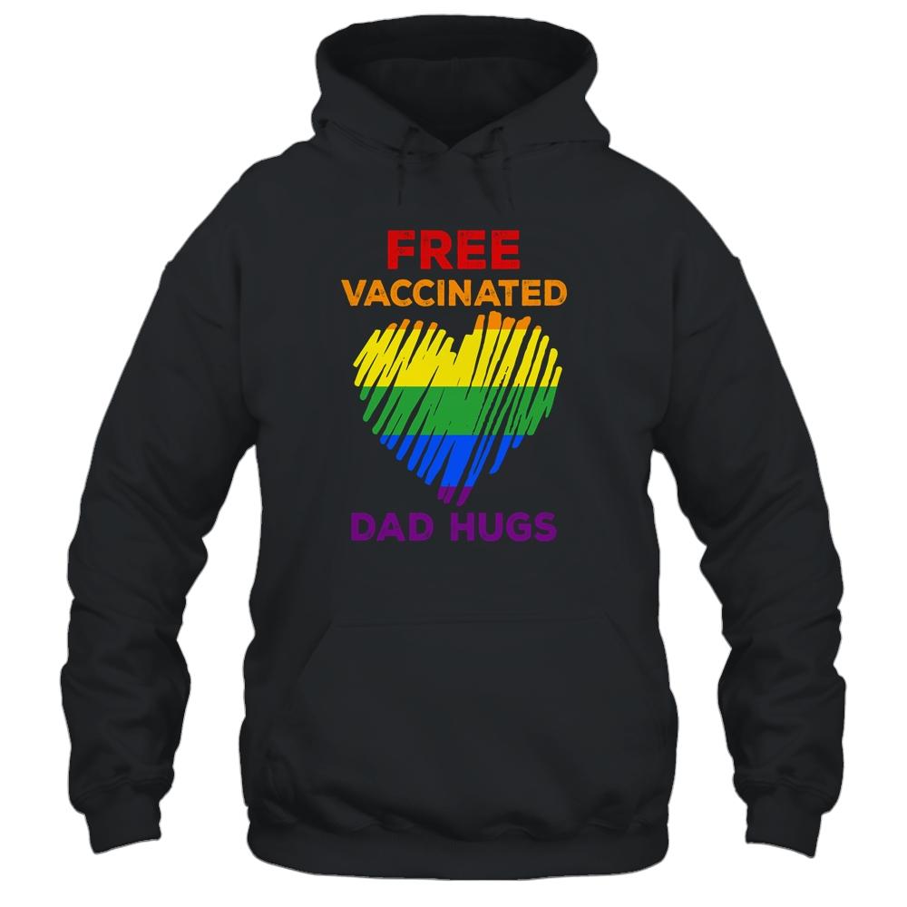 Gay Pride Free Vaccinated Dad Hugs LGBT 2021-T-Shirt & Hoodie-Pullover Hoodie-Black
