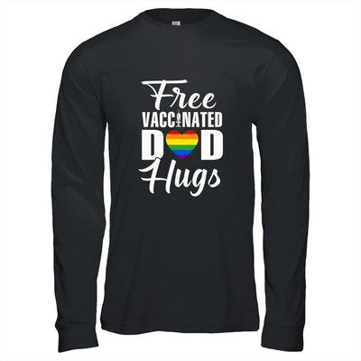 Gay Pride Vaccinated LGBT Lesbian LGBTQ Proud Dad-T-Shirt & Hoodie-Long Sleeve T-Shirt-Black