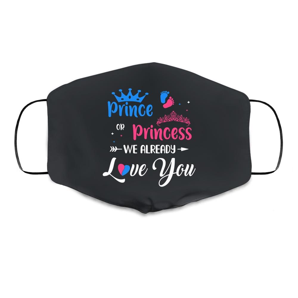 Gender Reveal Party Prince Or Princess We Already Love You Cloth Face Mask-Cloth Face Mask-Cloth Face Mask-Black