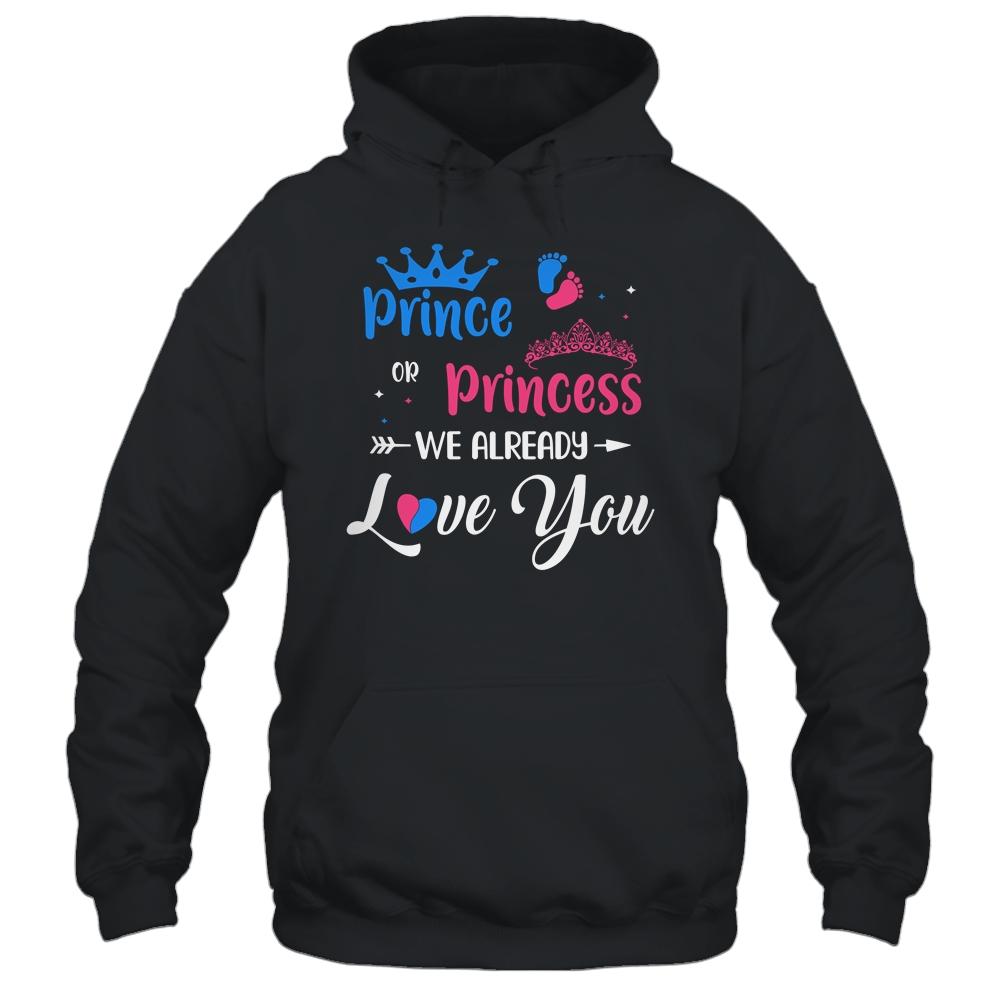 Gender Reveal Party Prince Or Princess We Already Love You-T-Shirt & Tank Top-Pullover Hoodie-Black