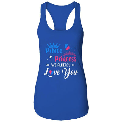 Gender Reveal Party Prince Or Princess We Already Love You-T-Shirt & Tank Top-Women's Ideal Racerback Tank-Royal