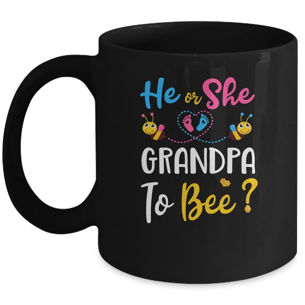 Gender Reveal What Will It Bee He Or She Grandpa Mug-Coffee Mug-Mug-Black
