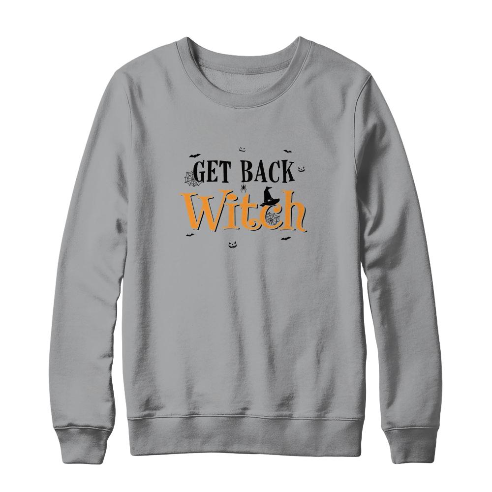 Get Back Witch I'm Not A Witch Im Your Wife Couple Halloween-T-Shirt & Sweatshirt-Crewneck Sweatshirt-Sport Grey