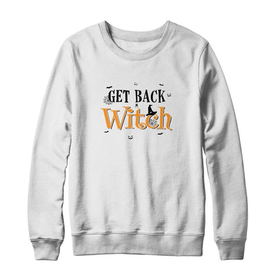 Get Back Witch I'm Not A Witch Im Your Wife Couple Halloween-T-Shirt & Sweatshirt-Crewneck Sweatshirt-White